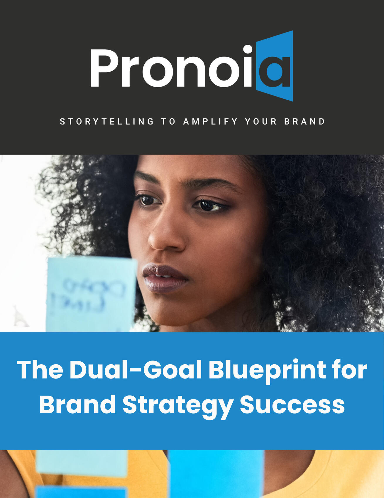 The Dual-Goal Blueprint for Brand Strategy Success The Dual-Goal Blueprint for Brand Strategy Success